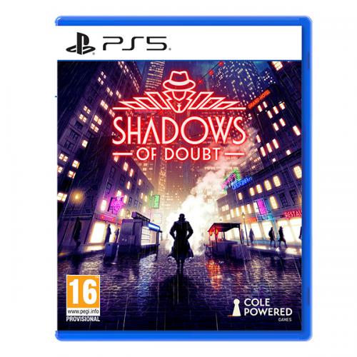 Shadows of Doubt